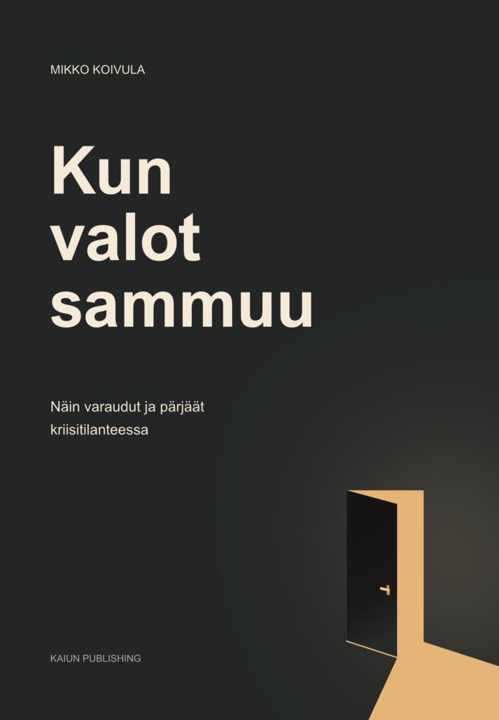 Kun valot sammuu: Näin varaudut ja pärjäät kriisitilanteessa